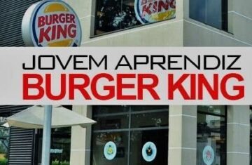 Jovem Aprendiz Burguer King – Confira a Oportunidade de Emprego