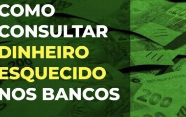 Dinheiro Esquecido em Banco – Veja com Consultar e Receber