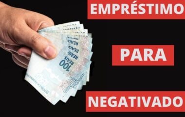 Emprestimo Para Negativados – Veja Como Funciona