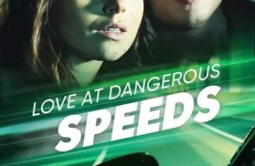 Love at Dangerous Speeds: Love, Freedom, and Danger at Full Throttle