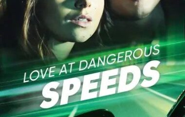 Love at Dangerous Speeds: Love, Freedom, and Danger at Full Throttle
