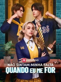 Não Sintam Minha Falta Quando Eu Me For: Uma Série Reelshort