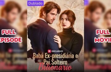 Babá Ex-presidiária e Pai Solteiro Bilionário: Uma História de Amor, Redenção e Segundas Chances